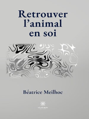 cover image of Retrouver l'animal en soi